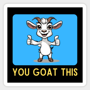 You Goat This | Goat Pun Magnet